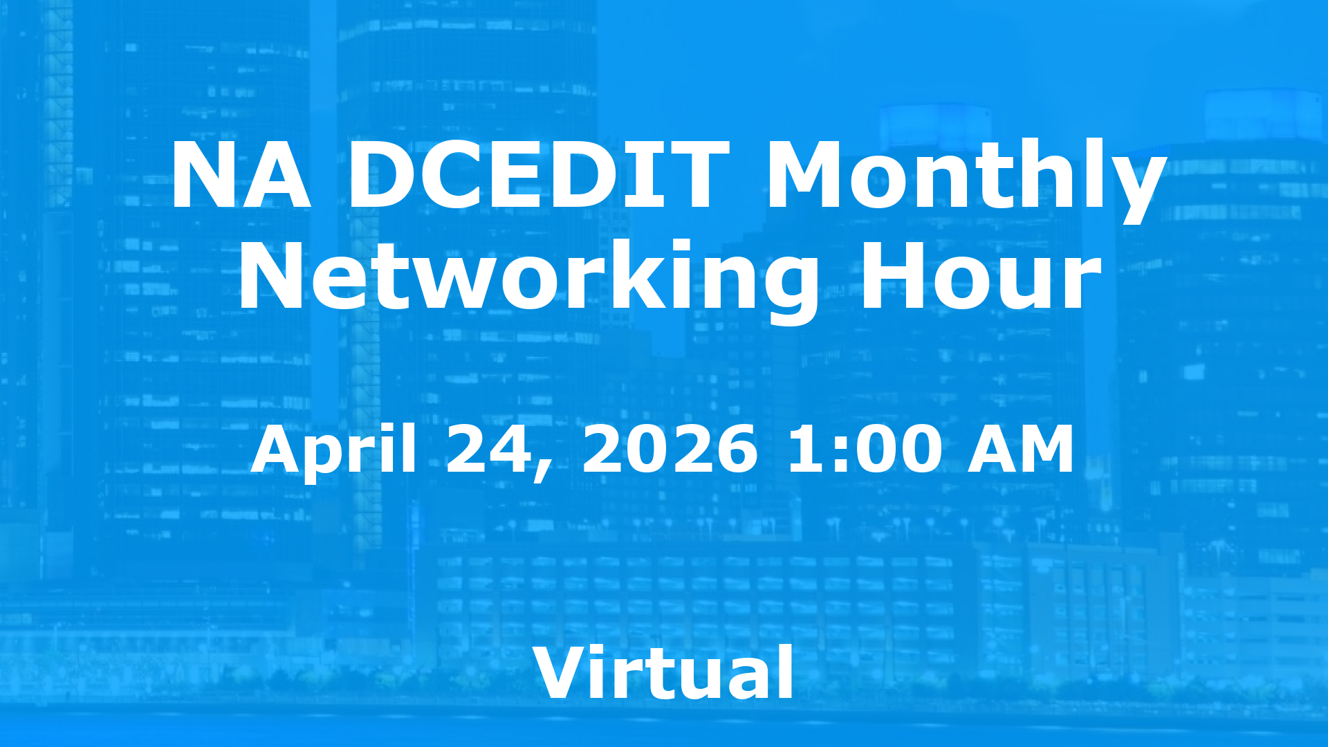 NA DCEDIT Monthly Networking Hour event image